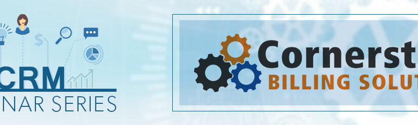 CRM Webinar Series: Cornerstone Billing Solutions | June 22