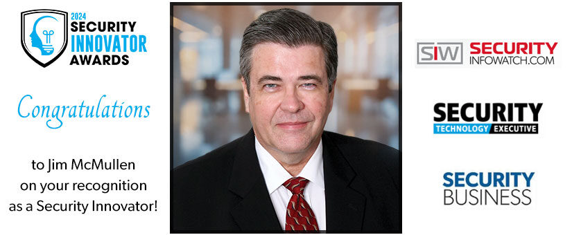 Jim McMullen Honored as Security Innovator